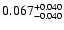 $\rm0.067^{+0.040}_{-0.040}$