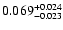 $\rm0.069^{+0.024}_{-0.023}$