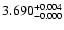$\rm 3.690^{+0.004}_{-0.000}$