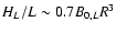 $H_{L}/L \sim 0.7 B_{0,L} R^3$