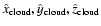 $\hat{x}_{\rm
cloud},\hat{y}_{\rm cloud},\hat{z}_{\rm cloud}$