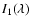$I_1(\lambda)$