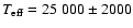$T_{\rm
eff}=25~000\pm 2000$