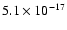 $5.1\times10^{-17}$