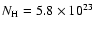 $N_{\rm H} = 5.8\times10^{23}$