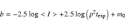 \begin{displaymath}b=-2.5 \log <I> + 2.5 \log \left(p^2 t_{\rm exp}\right) + m_0
\end{displaymath}