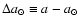 $\Delta
a_\odot\equiv a-a_\odot$