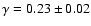 $\gamma=0.23\pm 0.02$