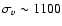 $\sigma_{v}\sim 1100$