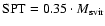 ${\rm SPT}=0.35\cdot M_{\rm svir}$
