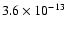 $3.6\times10^{-13}$
