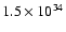 $1.5\times10^{34}$
