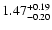 $\rm 1.47^{+0.19}_{-0.20}$