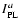 $I_{\rm PL}^{a}$