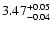 $\rm 3.47^{+0.05}_{-0.04}$