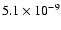 $5.1\times10^{-9}$