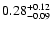$\rm0.28^{+0.12}_{-0.09}$