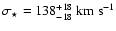 $\sigma_\star=138^{+18}_{-18}~{\rm km~s}^{-1}$