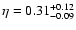 $\eta=0.31^{+0.12}_{-0.09}$