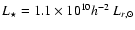 $L_\star=1.1\times 10^{10}h^{-2}~L_{r,{\odot}}$