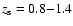$z_{\rm s}=0.8{-}1.4$