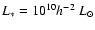 $L_*=10^{10}h^{-2}~L_{\odot}$