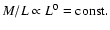 $M/L\propto L^0={\rm const.}$