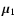 $\bm{\mu}_{1}$