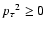 ${p_{\tau}}^2 \geq 0$