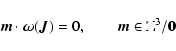 \begin{displaymath}%
\bm{m}\cdot\bm{\omega}(\bm{J})=0, \qquad \bm{m}\in\mathbb{Z}^{3}/\bm{0}
\end{displaymath}