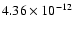 $4.36 \times 10^{-12}$