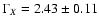 $\Gamma_X
= 2.43 \pm 0.11$