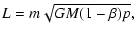 $\displaystyle L = m\sqrt{GM(1-\beta)p},$