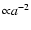 ${\propto } a^{-2}$