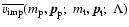 $\ensuremath{\overline{v_{\rm imp}}} (m_{\rm p}, {\vec p}_{\rm p}; \; m_{\rm t}, {\vec p}_{\rm t};\;\Lambda)$
