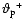 $\vartheta_{\rm p}{\ensuremath{^+} }$