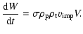 $\displaystyle \frac{\ensuremath{{\rm d}} W}{\ensuremath{{\rm d}} t} = \sigma \rho_{\rm p}\rho_{\rm t}v\ensuremath{_{\rm imp}} V.$