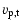 $\displaystyle v\ensuremath{_{\rm p,t}} $