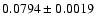 $0.0794\pm0.0019$
