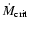 $\dot M_{\rm crit}$