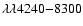 $\lambda\lambda4240{-}8300$