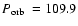 $\mbox{$P_{\rm orb}$ }=109.9$