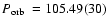 $\mbox{$P_{\rm orb}$ }=105.49(30)$