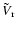 $\tilde{V}_{\rm r}$