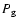 $P_{\rm g}$