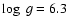 $\log~g = 6.3$