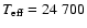 $T_{\rm eff}=24~700$