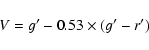 \begin{displaymath}V=g'-0.53\times(g'-r')\end{displaymath}