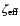 $\zeta_{\rm eff}$