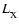 $L_{\rm X}^{}$